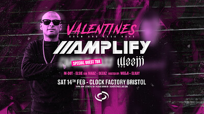 Bristol’s Valentine’s DNB Rave: Amplify & Weeji + Special Guests at Clock Factory