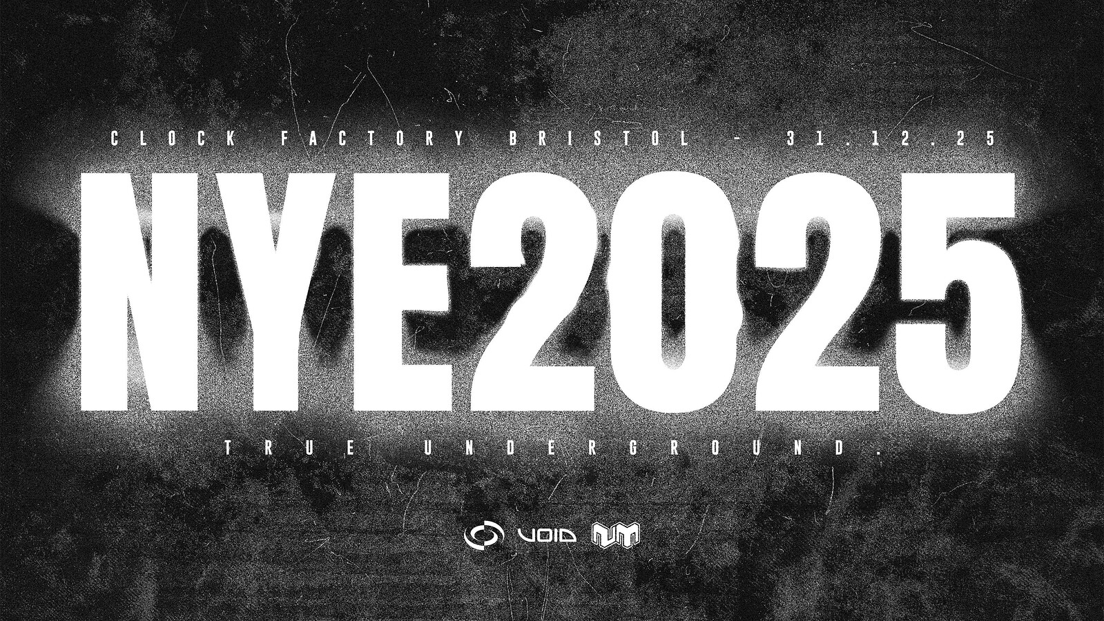 Clock Factory Bristol NYE • TRUE UNDERGROUND at Clock Factory