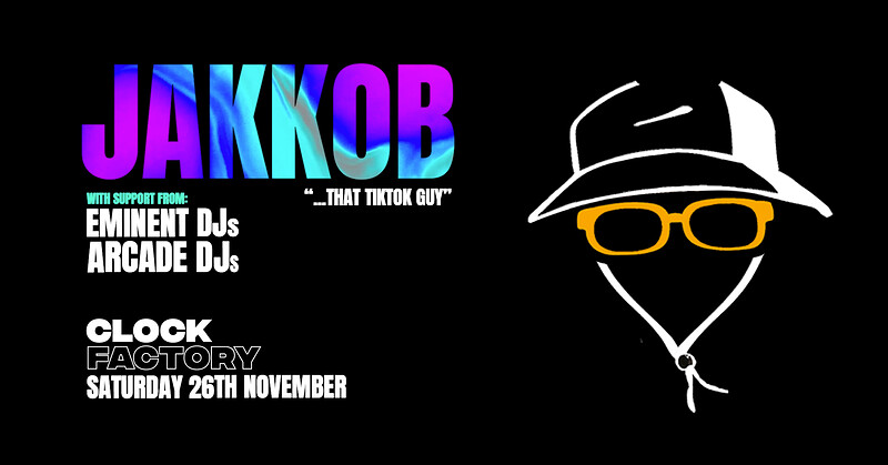 Clock Factory Presents JAKKOB at Clock Factory