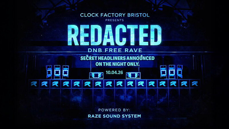 Clock Factory: REDACTED - DNB FREE RAVE w/ Raze Soundsystem at Clock Factory