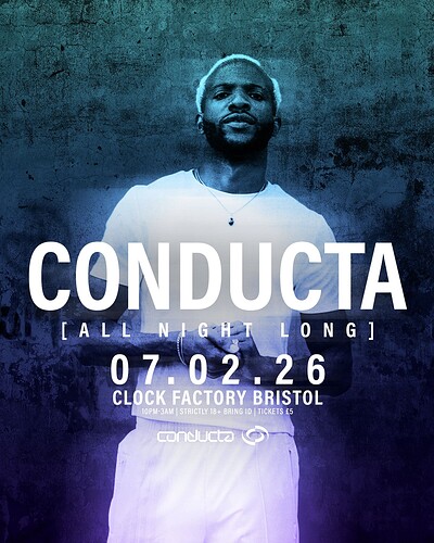 Conducta  • Bristol at Clock Factory