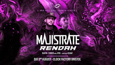DNB FREE Rave  • Majistrate & Rendah at Clock Factory