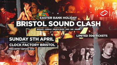 Easter Bank Holiday Sound Clash at Clock Factory