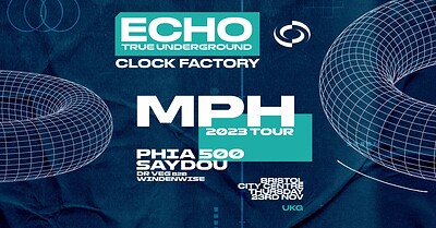 Echo: MPH at Clock Factory