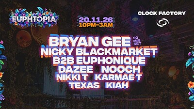 Euphtopia: Bryan Gee, Nicky Blackmarket B2B Euphonique & More at Clock Factory