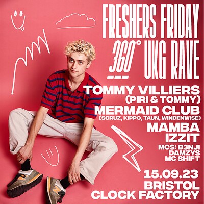 Freshers Friday: 360 UKG Rave w/ Tommy Villiers at Clock Factory