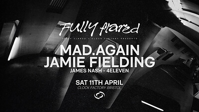 Fully Flared: Mad.Again & Jamie Fielding at Clock Factory