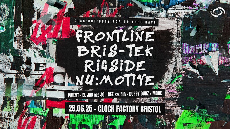 Glas'Not'Bury Bristol Pop-Up Rave at Clock Factory