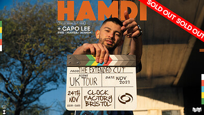 Hamdi UK Tour • Bristol + Capo Lee at Clock Factory