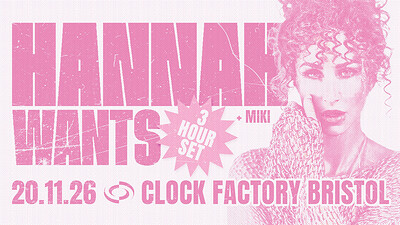 Hannah Wants at Clock Factory