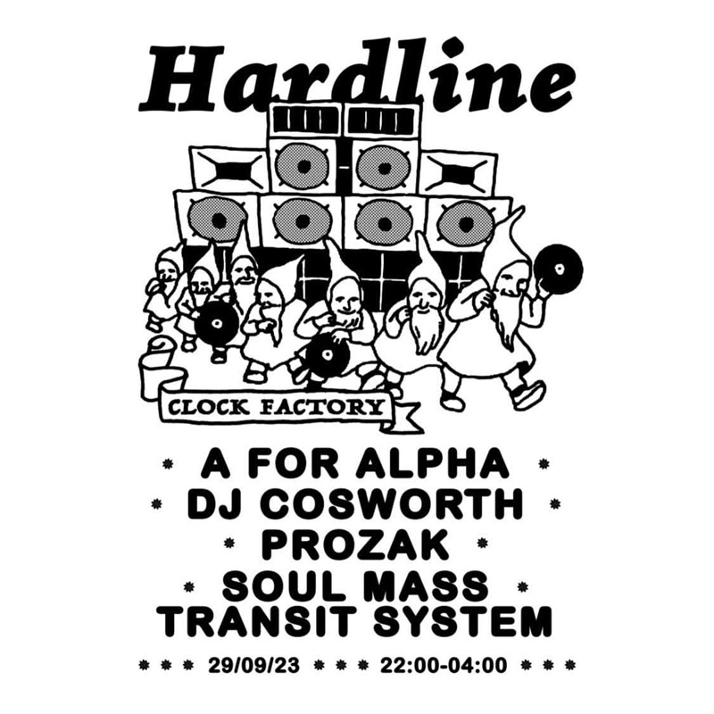 HARDLINE: Soul Mass Transit System, Prozak + MORE at Clock Factory