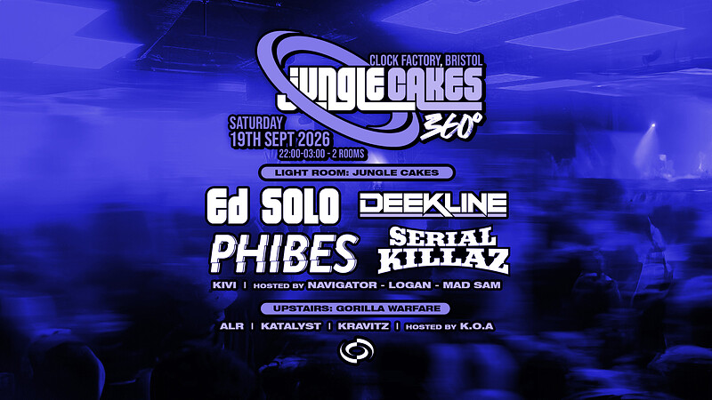Jungle Cakes 360° • Ed Solo, Deekline, Phibes, Serial Killaz & More at Clock Factory