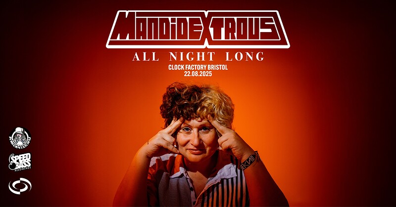 Mandidextrous • All Night Long at Clock Factory