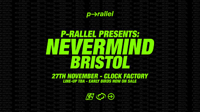 Nevermind: p-rallel + more at Clock Factory