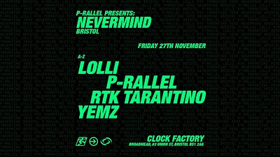 Nevermind: p-rallel + more at Clock Factory