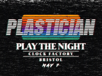 Plastician: Play The Night at Clock Factory