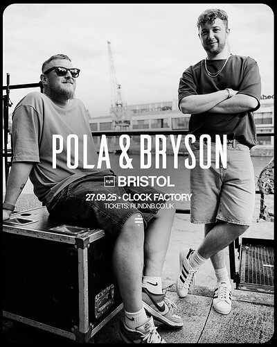 Pola & Bryson Bristol 2025 | RUN at Clock Factory