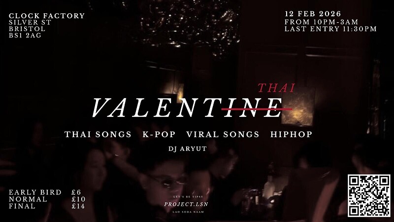 Project LSN: Valenthai • Bristol at Clock Factory