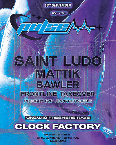 Pulse Presents : Saint Ludo, Mattik + Support at Clock Factory