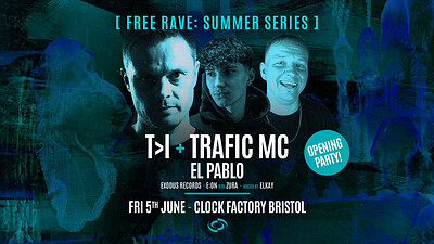 Rave  • T>I + Trafic MC & El Pablo (Opening Par at Clock Factory