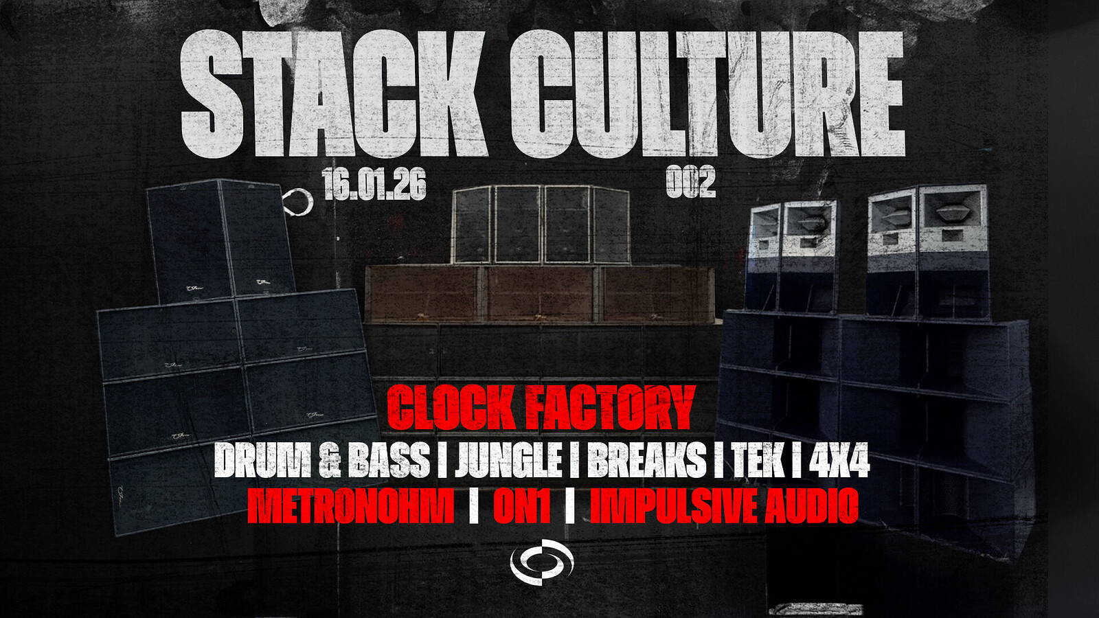 Stack Culture 002 | Rave | Sound System Meet at Clock Factory