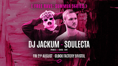 Summer Series • DJ Jackum & Soulecta at Clock Factory