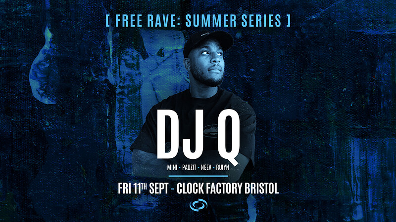 Summer Series • DJ Q at Clock Factory