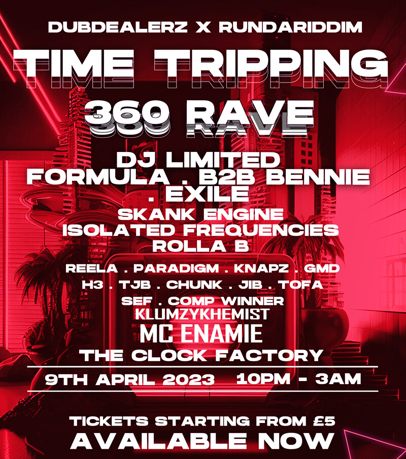 The Dub Dealerz X RDR: Time Tripping 360 Rave at Clock Factory