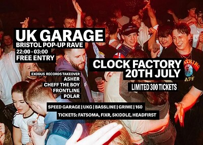 UK GARAGE: BRISTOL POP-UP RAVE at Clock Factory