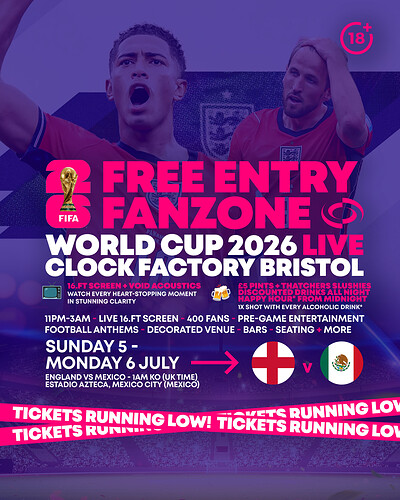 World Cup 2026 – England vs Mexico @ Clock Factory Bristol at Clock Factory