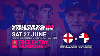 World Cup 2026 – England vs Panama @ Clock Factory Bristol at Clock Factory