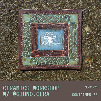Ceramics Workshop w/ @GIUNO.CERA at Container 22