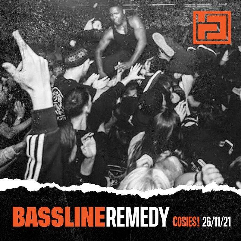 Bassline Remedy at Cosies
