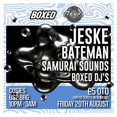 Boxed: UKG ~ JUNGLE ~ DNB at Cosies
