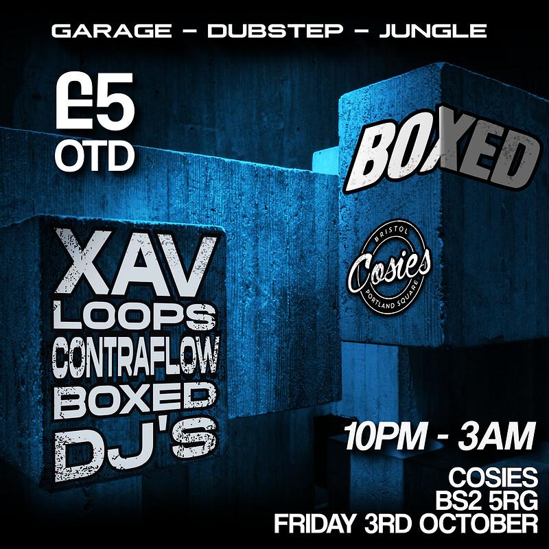 Boxed: UKG - JUNGLE - DNB at Cosies