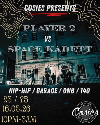 COSIES PRESENTS : PLAYER 2 VS SPACE_KADETT at Cosies