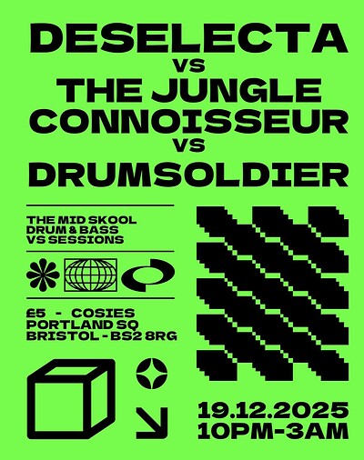 Deselecta Vs The Jungle Connoisseur Vs Drum Soldier at Cosies