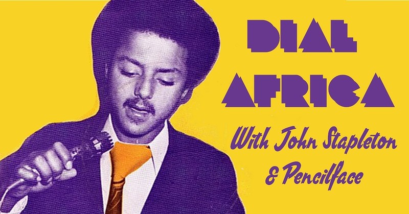 Dial Africa w/ John Stapleton & Pencilface at Cosies