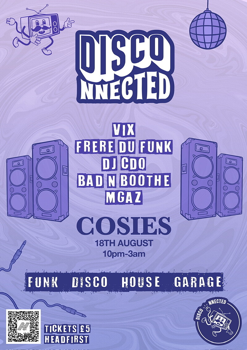 Disconnected x SPECIAL GUESTS at Cosies