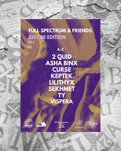 Full Spectrum & Friends: Justbe Edition at Cosies