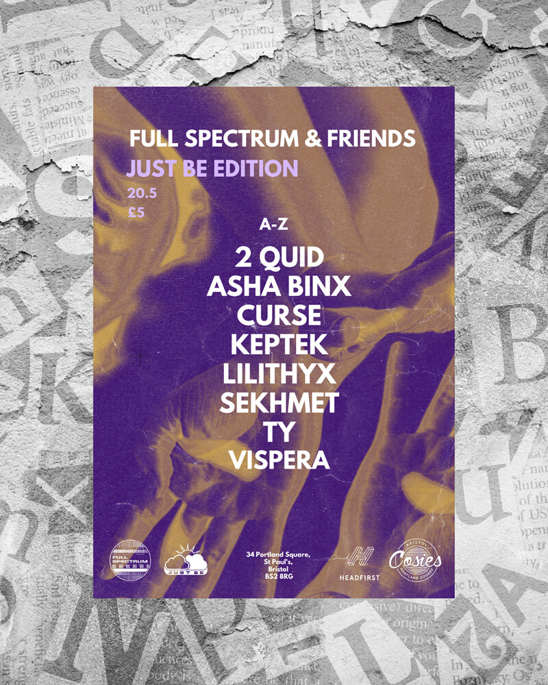 Full Spectrum & Friends: Justbe Edition at Cosies
