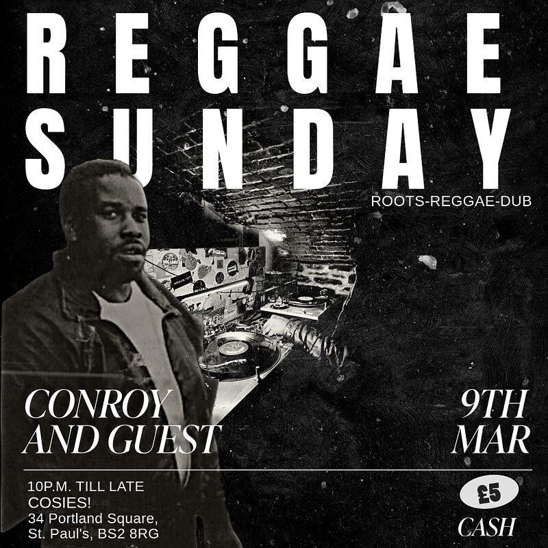 Reggae Sunday Conroy meets Bristol Reggae Society at Cosies