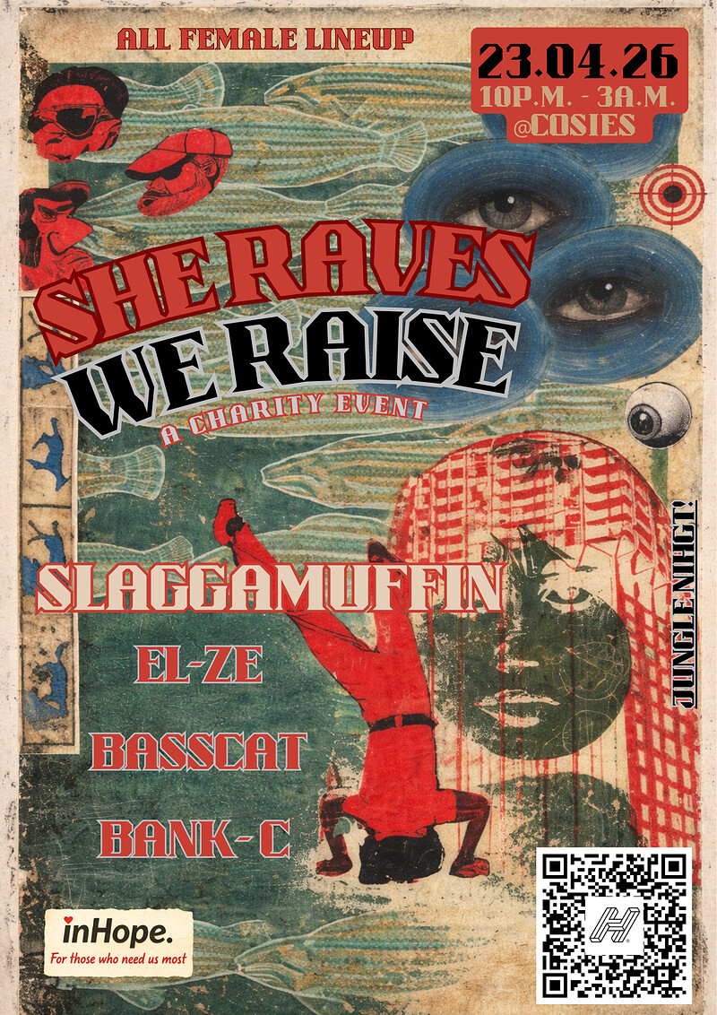 SHE RAVES, WE RAISE at Cosies