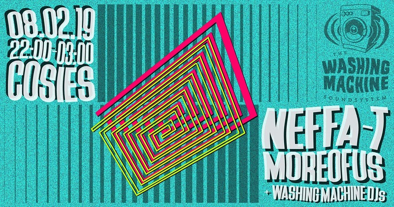 Washing Machine Soundsystem: Neffa T & Moreofus at Cosies