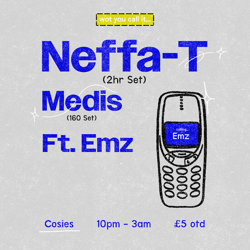 WOT U CALL IT W/ NEFFA-T, MEDIS, BEANZO + EMZ at Cosies