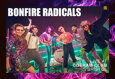 BONFIRE RADICALS + KENNY BRADY at Cotham Parish Church, Cotham Road, Cotham, Bristol, BS6 6DR
