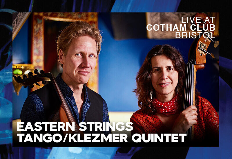 EASTERN STRINGS TANGO/KLEZMER QUINTET at Cotham Parish Church, Cotham Road ( top of St Michael's Hill ), Cotham, Bristol, BS6 6DR