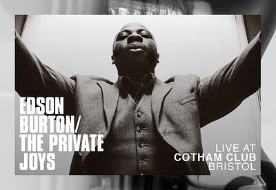 EDSON BURTON/THE PRIVATE JOYS at Cotham Parish Church, Cotham Road ( top of St Michael’s Hill ), Cotham, Bristol, BS6 6DR