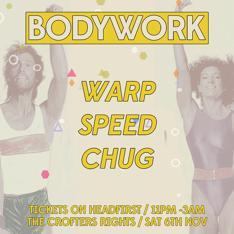 Bodywork + Warp Speed Chug at Crofters Rights
