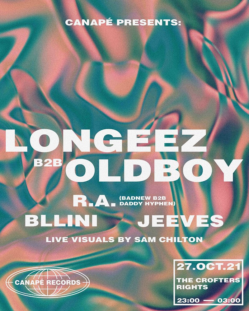 Canapé Presents: LONGEEZ b2b OLDBOY at Crofters Rights